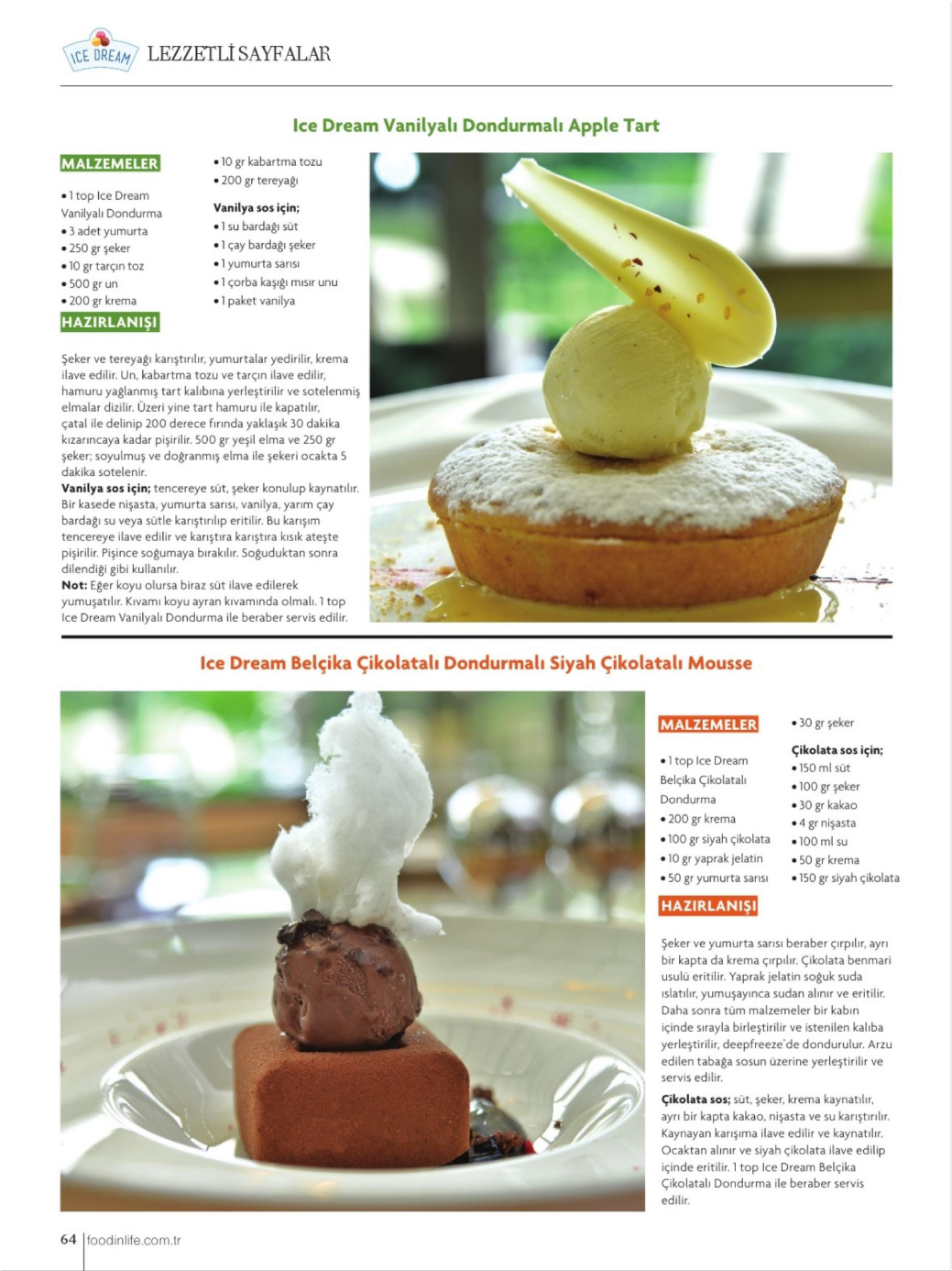 LEZİZ TATLILARIN EŞLİKÇİSİ”ICE DREAM DONDURMA” Golf Food Services